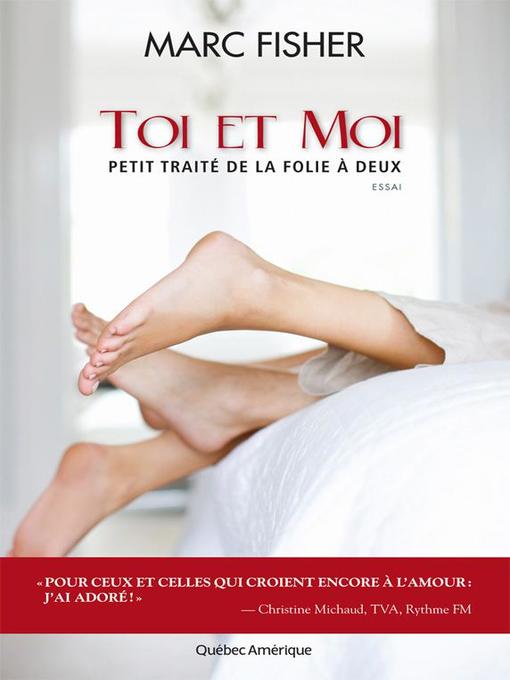 Title details for Toi et moi by Marc Fisher - Available